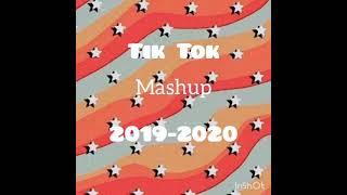 Tik Tok mashup 2019-2020