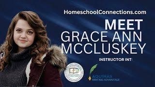 Meet Grace Anne McCluskey Homeschool Connections Writing Instructor