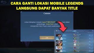 Cara Ganti Lokasi Mobile Legends  Cara Ganti Lokasi Title ML ke Negara Lain Atau Daerah Lain