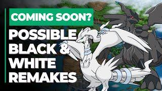 Are Pokémon BlackWhite Remakes On Their Way?