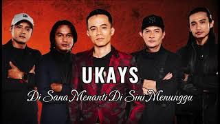 Ukays - Di Sana Menanti Di Sini Menunggu 2023 Official Lyrics Video