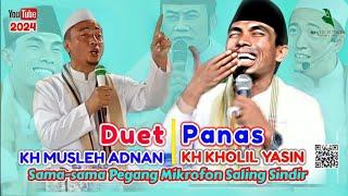 Duet Panas KH Kholil Yasin vs KH Musleh Adnan Satu Panggung Bagaikan Raja dan Ratu