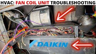 HVAC 2 Pipe FCU Not Cooling Fan Coil Unit Not Cooling Daikin McQuay FCU Troubleshooting & Repair