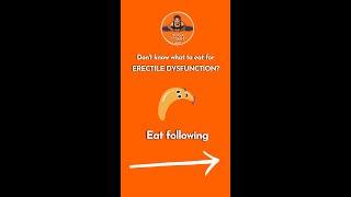 Erectile Dysfunction Food  What to Eat for ED in 15 Seconds