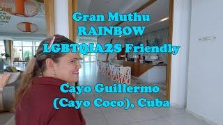 Gran Muthu RAINBOW popular Cubas LGBTQIA2S Resort.