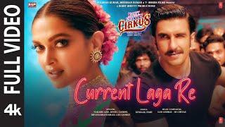 Current Laga Re Full Video Cirkus  Ranveer Deepika  Nakash Dhvani Jonita Lijo Dj Chetas Kumaar