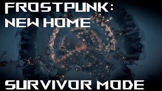 SURVIVING At All Costs in Frostpunk New Home on SURVIVIOR Mode