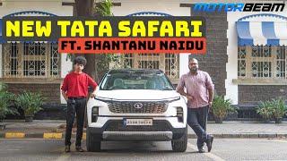 New Tata Safari Ownership Review Ft. Shantanu Naidu  MotorBeam