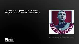 Season 12 - Episode 25 - Kieran Maguire on the Price of West Ham