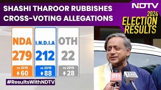 Election Results 2024  Shashi Tharoor Rubbishes Cross-Voting Allegations