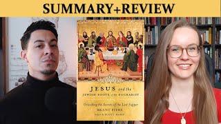 Jesus and the Jewish Roots of the Eucharist by Brant Pitre Summary+Review with @TheJewishCatholic