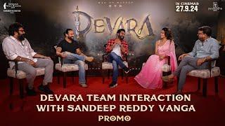 Devara Team Interaction with Sandeep Reddy Vanga  NTR Saif Ali Khan Janhvi Koratala Siva  Sep27