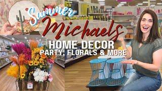 MUST-SEE Summer Essentials at Michaels Shop with Me - Home Decor Party Florals + More