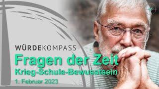 Fragen der Zeit  Krieg-Schule-Bewusstsein