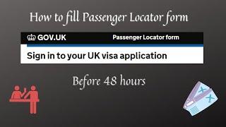 Passenger Locator Form  Before 48 hours travel  Immigration track  International Travel  UK 