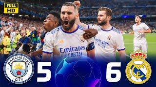 Real Madrid 6-5 Manchester City “Historic remontada  Champions League  FHD