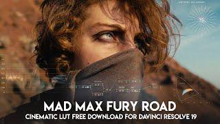 Mad Max Fury Road Cinematic Lut free - DaVinci Resolve 19