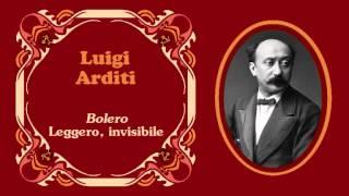 Luigi Arditi - Bolero «Leggero invisibile»