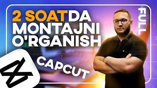 2 soatda Capcut dasturini toliq organish  Yengil video montaj