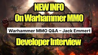 NEW INFO - Warhammer MMO - Developer Interview