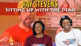 Ray Stevens - Sittin Up With The Dead Reaction  Asia and BJ