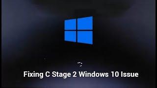 How to Fix C Stage 2 Windows 10 Issue