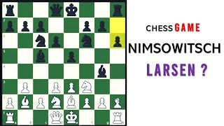 Chess game   Nimzowitsch Larsen ?