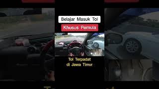 Belajar Masuk Tol - Khusus Pemula