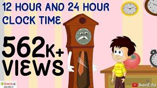 Reading Time in Different Clock System - The 12 Hour and 24 Hour Clock System  iKen Edu  iKen App