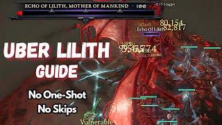 EVERYTHING You Need to Know to Beat Uber Lilith No One-Shot No Skips - Diablo 4 Guide