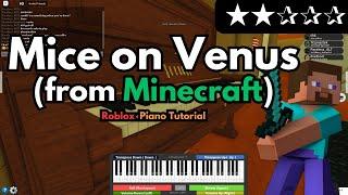 C418 - Mice on Venus from Minecraft  EASY RobloxVirtual Piano Tutorial