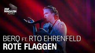 Berq feat. RTO Ehrenfeld – Rote Flaggen  ZDF Magazin Royale