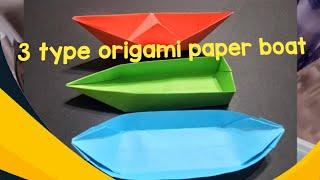 How to Make 3 type origami paper boat  كيفية جعل اوريغامي