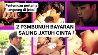 BL KOREA  2 P3MBUNUH BAYARAN SALING JATUH CINTA  CERITA GAY  ALUR CERITA FILEM