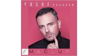 Yusuf Başaran - Mağlup 2022