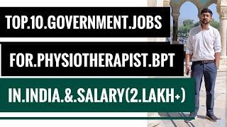 Govt Jobs Salary Per Month Government Exams After Bpt  Recruitment Physiotherapy  Career BPT