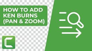How to Add Ken Burns Effect in Camtasia Pan & Zoom