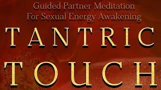 Couples guided Meditation intimacy  TANTRIC Couples Meditation  awake Love & pleasure