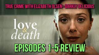 Love & Death Episodes 1-5 Review