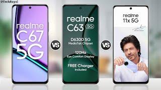 Realme C67 5g vs Realme C63 5g vs Realme 11x 5g  Full Comparison