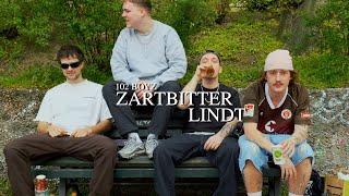 102 BOYZ - ZARTBITTER LINDT OFFICIAL VIDEO