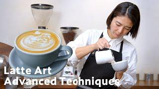 Latte Art - Advanced Techniques -