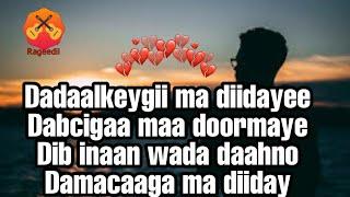 Axmed shariif Yuusuf - Dabka Maan Ku Dhacaa lyrics