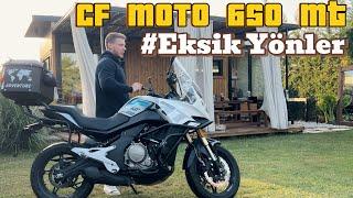 CF Moto 650 MT EKSİK YÖNLERİ VE BİLGİLER