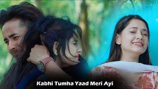 Kabhi Tumhe  Heart Touching Sad Love Story  Love Story  Hindi Sad Song 2021  Sun Films