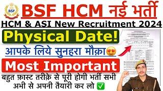 BSF HCM Physical Date 2024  BSF HCM & ASI Physical Date 2024  CAPF HCM Physical Date 2024