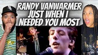 WOW FIRST TIME HEARING Randy Vanwarmer  - Just When I Needed you The Most REACTION