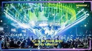 Nonstop 2023  Best of Electro House Music & Nonstop EDM Party Club Music Mix│FLY IN MY ROOM