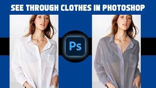 See through clothes in photoshop