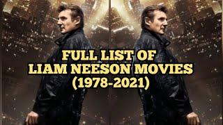 Full List Of Liam Neeson Movies 1978-2021